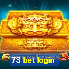 73 bet login